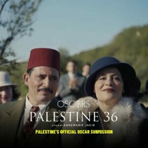 Palestine 36 Confirmed as Palestine’s Oscars Entry