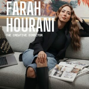 Farah Hourani – The Creative Director