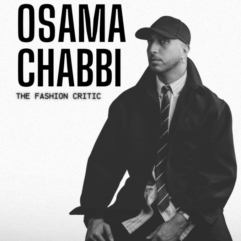 Osama Chabbi – The Fashion Critic