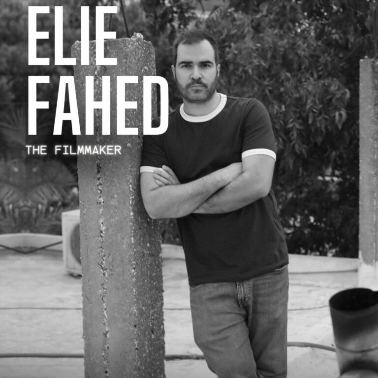 Elie Fahed – The Filmmaker