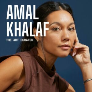 Amal Khalaf – The Art Curator