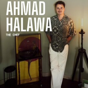 Ahmad Halawa – The Chef